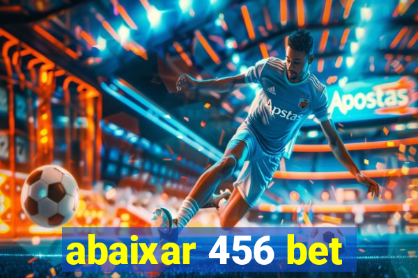 abaixar 456 bet